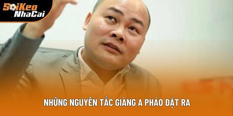Những nguyên tắc Giàng A Pháo đặt ra
